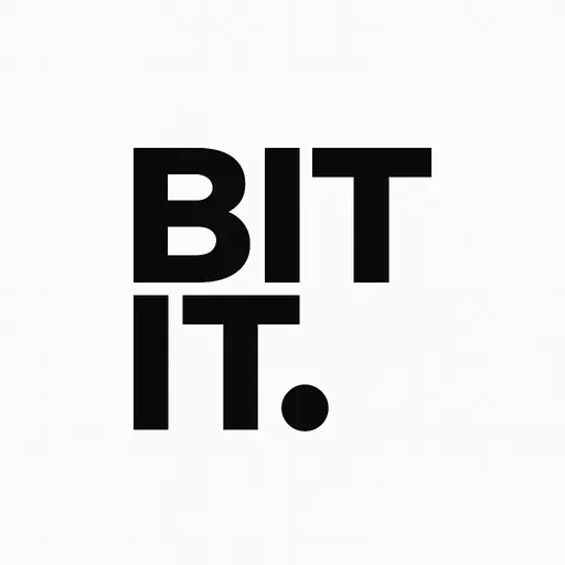 BIT IT.